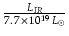 $ {\frac{L_{IR}}{7.7 \times
10^{19} \, L_{\odot}}}$